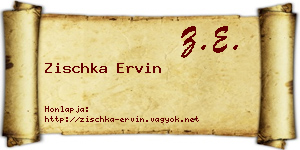 Zischka Ervin névjegykártya